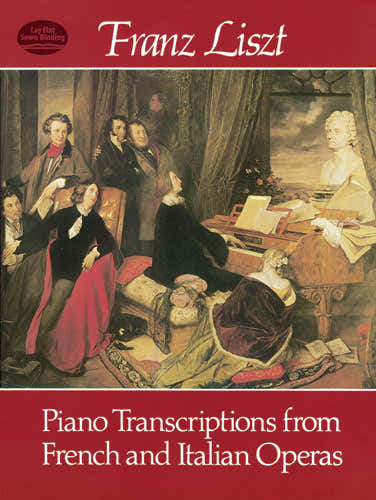 Liszt F. - Piano Transcriptions From French And Italian Operas