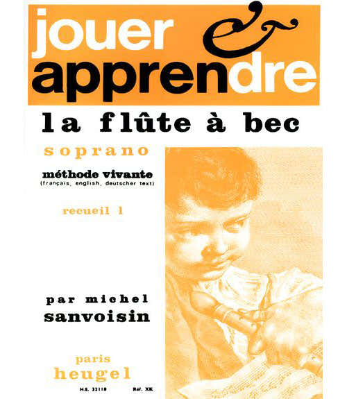 Sanvoisin Michel - Sopraanblokfluit spelen en leren - Methode Vive Vol.1
