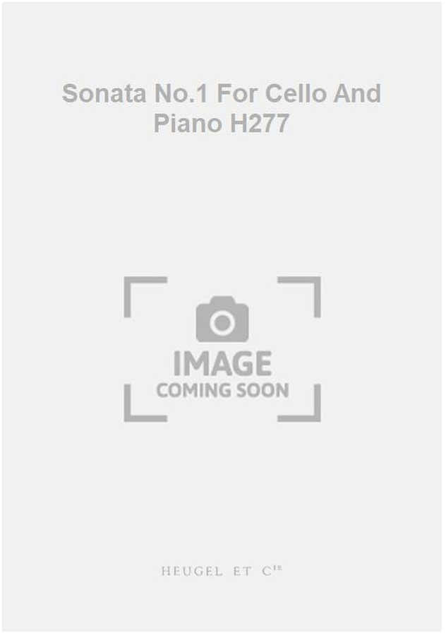 Sonata No.1 For Cello And Piano H277