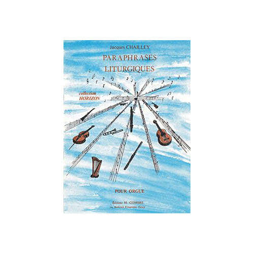 Chailley - Paraphrases Liturgiques - Orgue