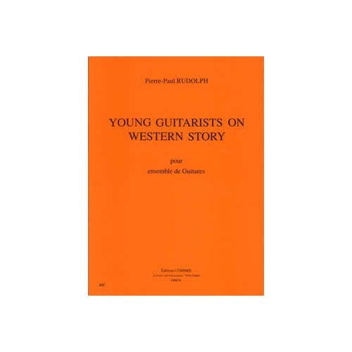 RUDOLPH PIERRE-PAUL - YOUNG GUITARISTS ON WESTERN STORY - 7 GUITARES