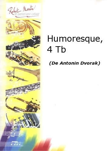 Robert Martin Robert Min Dvorak A. - Humoresque 4 Trombones