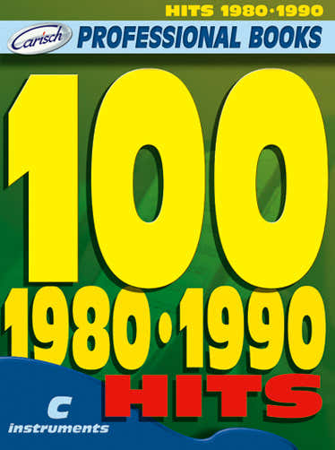 Carisch 100 HITS 80-90 - INSTRUMENTS EN DO