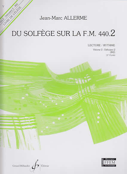 Billaudot Du Solfège Sur La FM 440.2 Élève - Allerme
