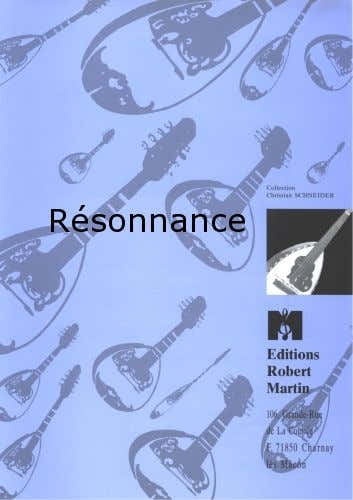 Robert Martin Schneider M. - Rsonnance