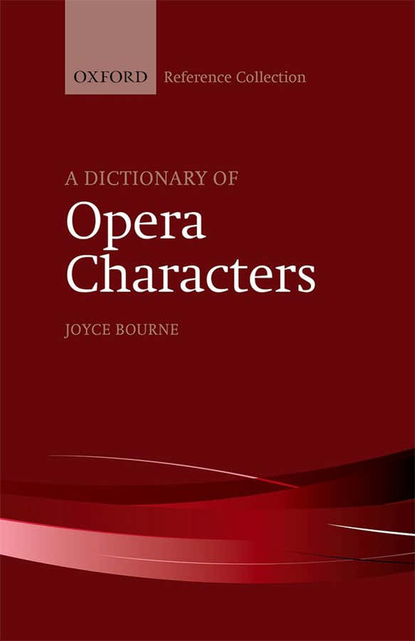 Joyce Bourne - Een woordenboek van operapersonages
