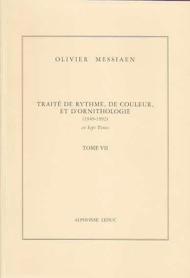 MESSIAEN O. - Verhandeling over ritme, kleur en ornithologie Deel VII
