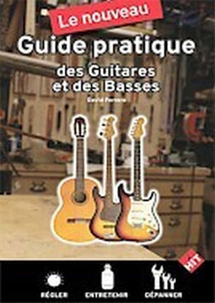 Hit Diffusion Le Nouveau Guide Pratique Des Guitares et Des Basses - Perrero