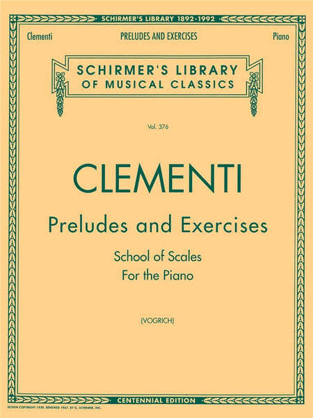 Schirmer Clementi Muzio - Preludes and Exercises School of Scales For the Piano