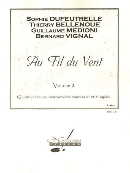 Notissimo Editeur DUFEUTRELLE ETC. - AU FIL DU VENT VOL.2 - FLUTE