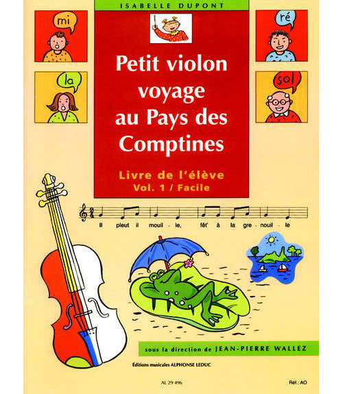 Dupont Isabelle - Petit Violon Voyage Au Pays Des Comptines Vol.1 (élève)