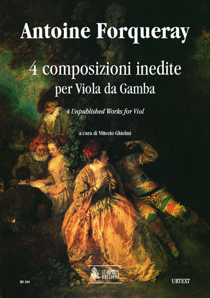Forqueray Antoine - 4 onuitgegeven werken - Viola da gamba
