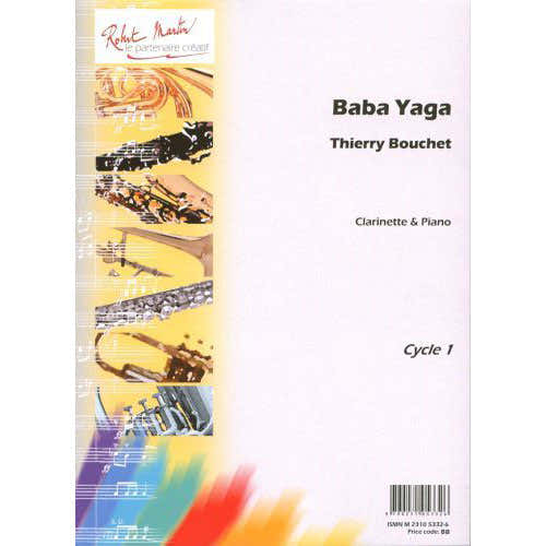 Robert Martin Bouchet Thierry - Baba Yaga - Clarinette & Piano