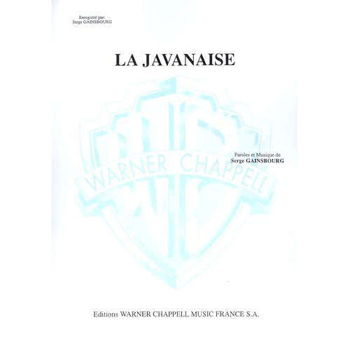 PARTITION VARIETE - GAINSBOURG SERGE - JAVANAISE LA - PIANO CHANT