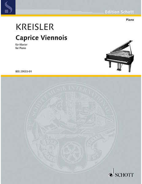 Schott Kreisler - Caprice Viennois Op. 2 No. 2 - Violon et Piano