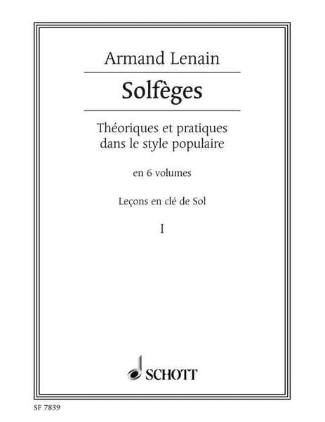 Schott Lenain Armand - Solfèges Vol.1