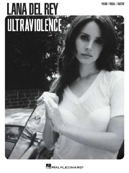 Hal Leonard Lana Del Rey - Ultraviolence - PVG