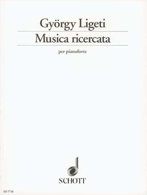 Ligeti Gyorgy - Musica Ricercata - Piano