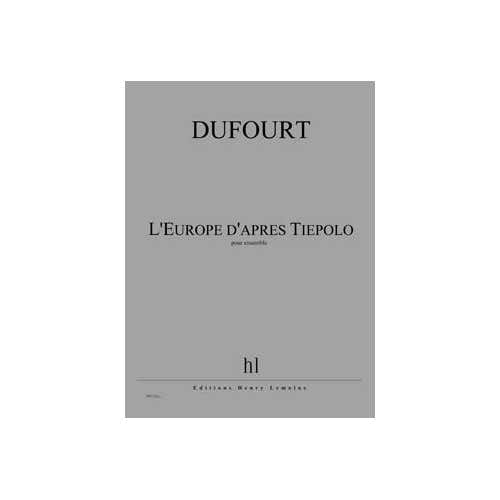 Dufourt - L'europe D'après Tiepolo - Ensemble