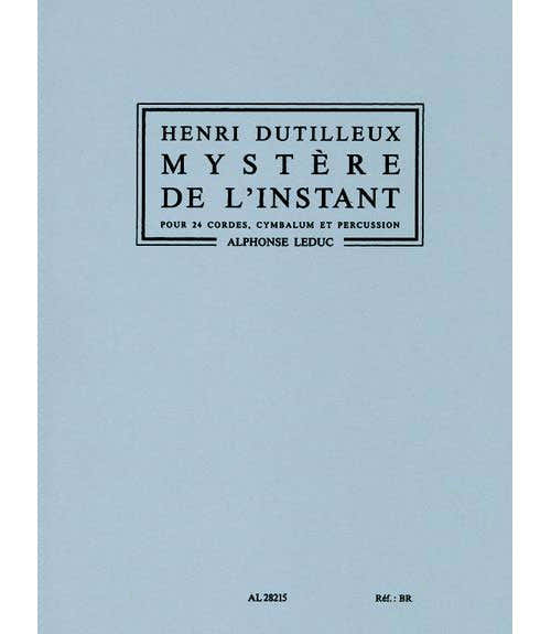 DUTILLEUX H. – Het mysterie van het moment – Strijkers en percussie
