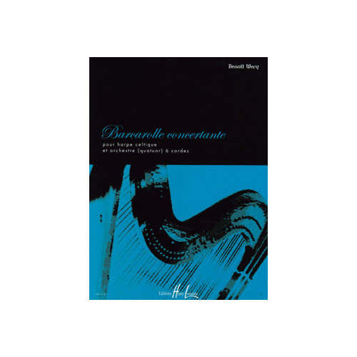 Jobert Wery - Barcarolle Concertante - Harpe Celtique et Orchestre (quatuor) À Cordes