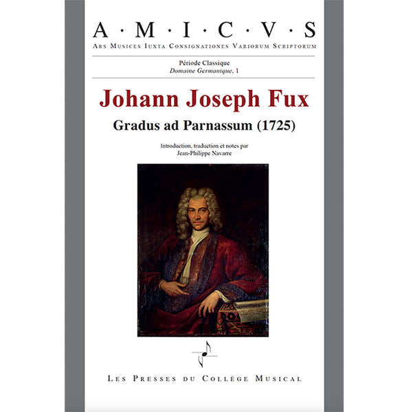 Les Presses Du College Musical FUX JOHANN JOSEPH - GRADUS AD PARNASSUM