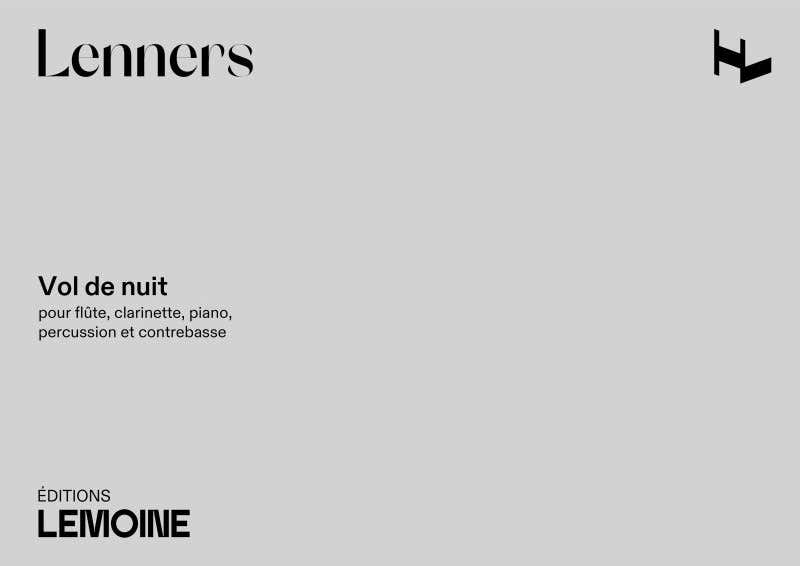 Lenners - Vol De Nuit - Flûte Clarinette Piano Percussion Et Contrebasse