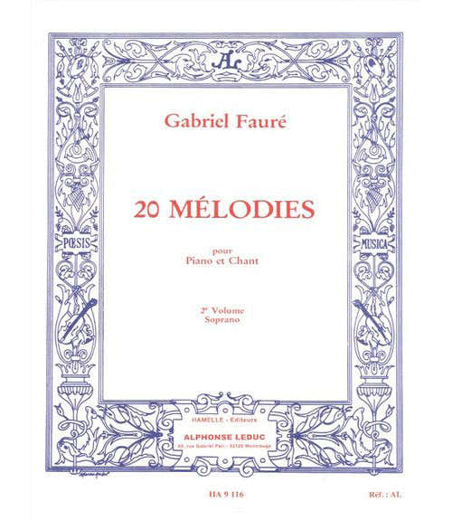 Choudens Faure Gabriel - 20 Melodies Vol.2 Chant Soprano