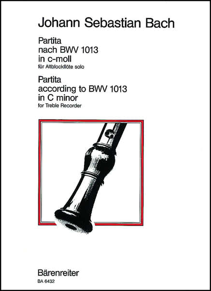 Barenreiter Bach J.S. - Partita Nach BWV 1013 In C-moll (do Mineur) - Flute A Bec Alto