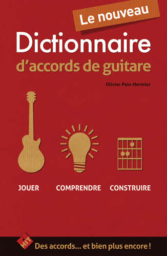 Le Nouveau Dictionnaire D'Accords De Guitare - Pain Hermier