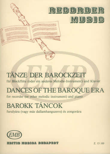 EMB (Editio Musica Budapest) Dances Of The Baroque Era - Flute A Bec Piano