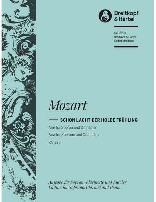Mozart - Schon Lacht Der Holde Fruehling K. 580 KV 580