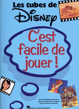 Hal Leonard C'est facile de jouer ! Les Tubes De Disney Piano