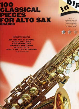 100 Classical Pieces For Alto Sax Graded Dip In - Saxophone