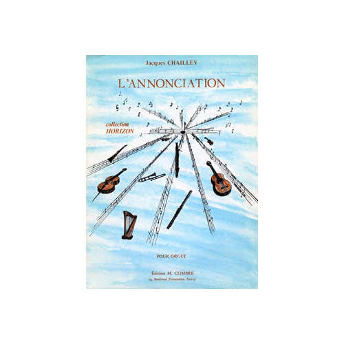 CHAILLEY JACQUES - L'ANNONCIATION - ORGUE