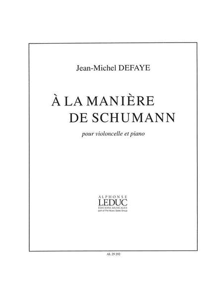 Leduc Defaye JEAN-michel - A La Maniere De Schumann