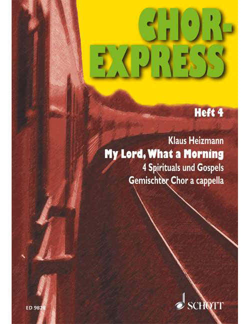 CHOR-express Numéro 4 - Choeur Mixte (satb) A Cappella