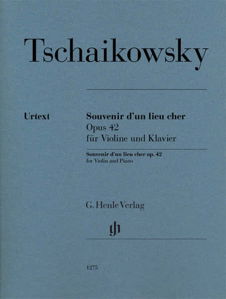 Henle Verlag Tschaikovsky P. - Souvenir D'un Lieu Cher Op.42 - Violon & Piano
