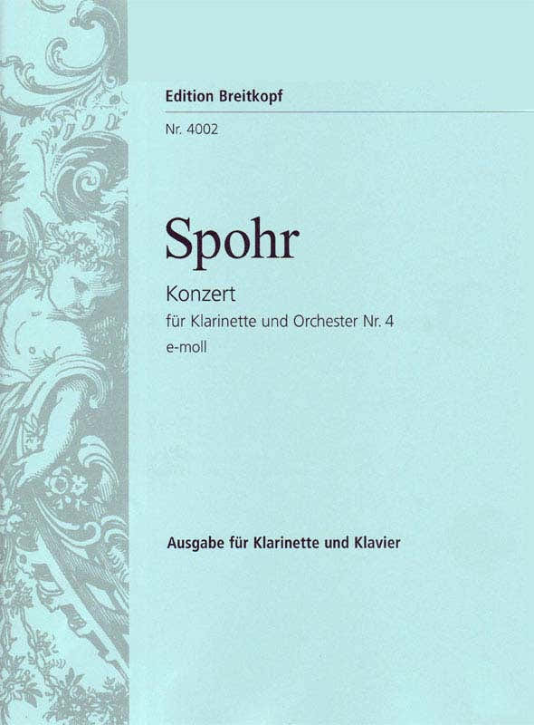 Spohr Louis - Klarinettenkonzert Nr.4 E-Moll - Clarinet Orchestra