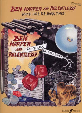 Harper Ben & RELENTLESS7 - Witte leugens voor donkere tijden - Gitaartabulatuur