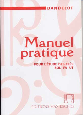 Edition Max Eschig Manuel Pratique Pour L'Étude Des Clés (Ancienne Édition) - Dandelot