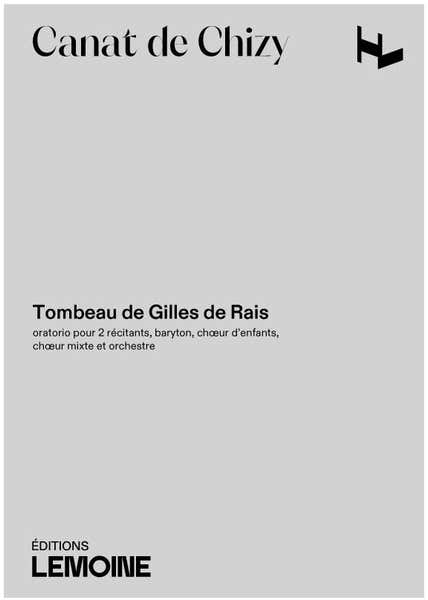 Jobert Canhizy - Tombeau De Gilles De Rais - 2 Récits Baryton Choeur Et Orchestre