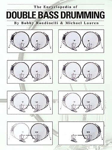 Hal Leonard Rondinelli Bobby - The Encyclopedia Of Double Bass Drumming - Drums