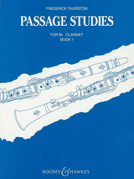 Boosey & Hawkes THURSTON FREDERICK J. - PASSAGE STUDIES VOL. 1 - CLARINET IN BB