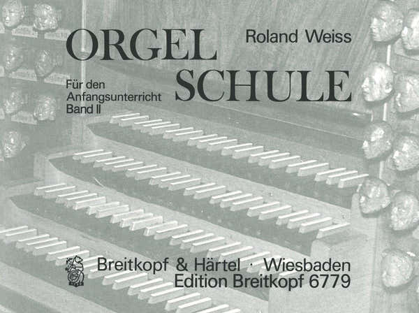 Edition Breitkopf Weiss - Orgelschule Band 2