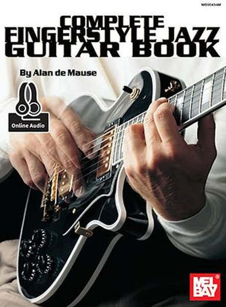 Mel Bay De Mause Alan - Complete Fingerstyle Jazz Guitar