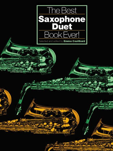 Coulthard Emma - Het beste saxofoonduetboek ooit! - Blaasensemble