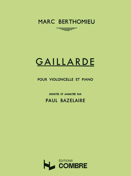 Combre Berthomieu Marc - Gaillarde - Violoncelle et Piano