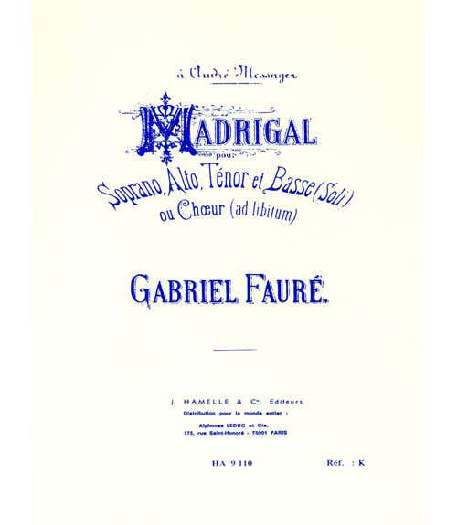 Faure G. - Madrigal Op.35 - Voix Mixtes & Piano