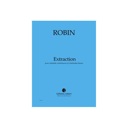 Robin - Extraction - Clarinette Contrebasse et 2 Clarinettes Basses